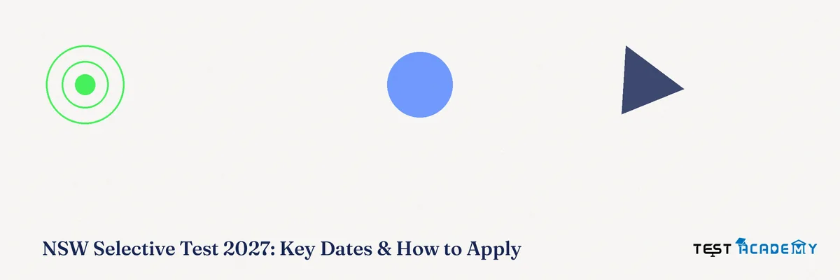 NSW Selective Test 2027: Key Dates & How to Apply